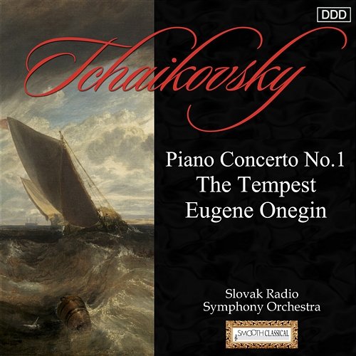 Tchaikovsky: Piano Concerto No. 1 - The Tempest - Eugene Onegin Slovak Radio Symphony Orchestra, Ondrej Lenárd, Joseph Banowetz