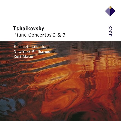 Tchaikovsky : Piano Concertos Nos 2 & 3 Elisabeth Leonskaja, Kurt Masur & New York Philharmonic Orchestra
