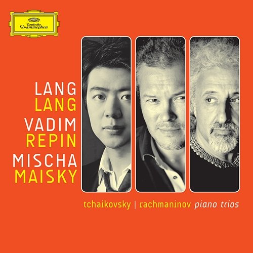 Tchaikovsky/Rachmaninov: Piano Trios Lang Lang, Vadim Repin, Mischa Maisky