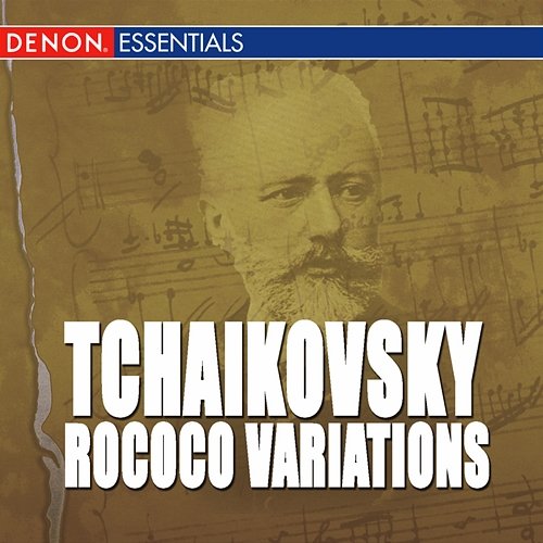 Tchaikovsky: Rococo Variations, Op. 33 - Pezzo Capricioso, Op. 62 - Sextett for Streicher (Souvenir de Florence) Moscow RTV Symphony Orchestra