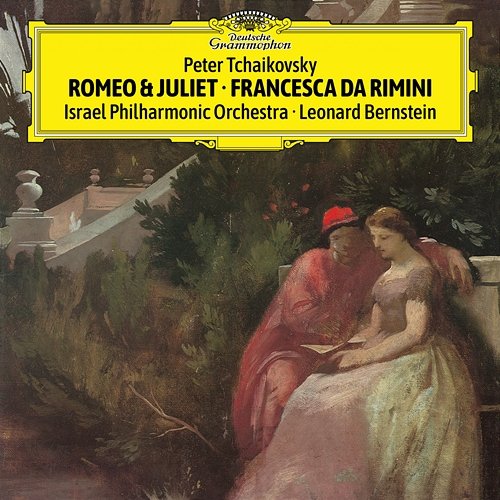 Tchaikovsky: Romeo & Juliet, Francesca da Rimini Israel Philharmonic Orchestra, Leonard Bernstein
