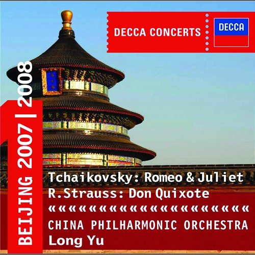 Tchaikovsky: Romeo & Juliet/Strauss: Don Quixote Zhang Anxiang, Jian Wang, China Philharmonic Orchestra, Long Yu