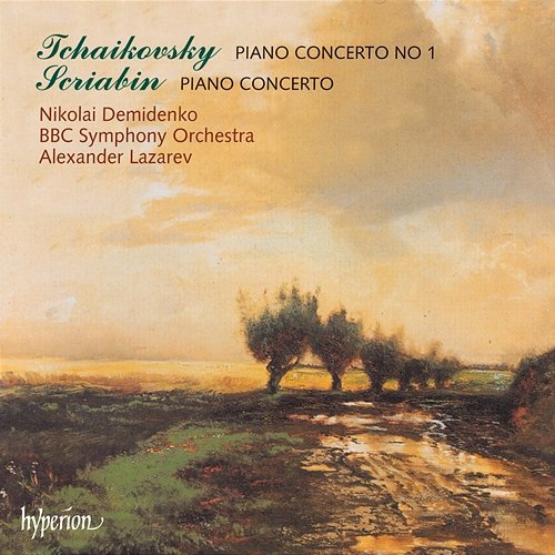 Tchaikovsky & Scriabin: Piano Concertos Nikolai Demidenko, BBC Symphony Orchestra, Alexander Lazarev