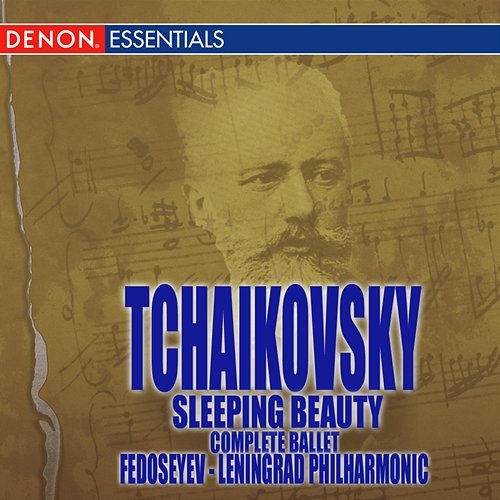 Tchaikovsky: Sleeping Beauty: Complete Ballet Vladimir Fedoseyev, Leningrad Philharmonic Orchestra