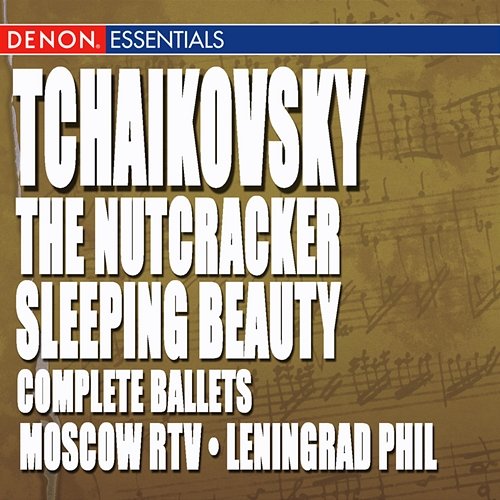 Tchaikovsky: Sleeping Beauty - Nutcracker Complete Ballets Various Artists, Pyotr Ilyich Tchaikovsky