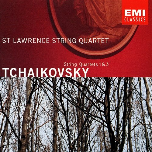 Tchaikovsky: String Quartets Nos. 1 & 3 St. Lawrence String Quartet