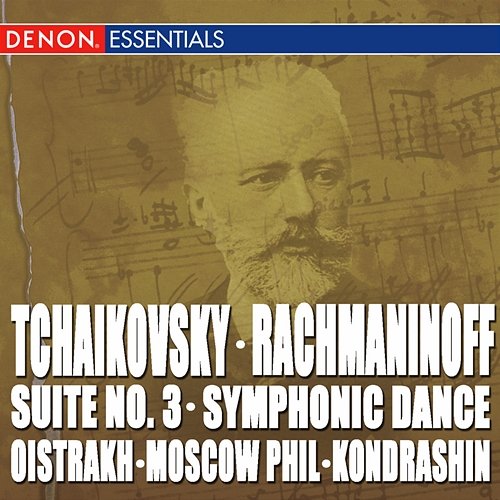 Tchaikovsky: Suite No. 3 - Rachmaninoff: Symphonic Dances Kirill Kondrashin, Symphony Orchestra of the Moscow Philharmonic Society