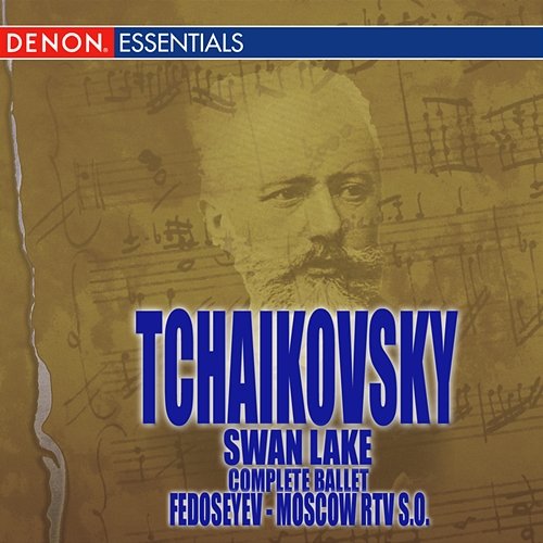 Tchaikovsky: Swan Lake: Complete Ballet Vladimir Fedoseyev, Moscow RTV Symphony Orchestra