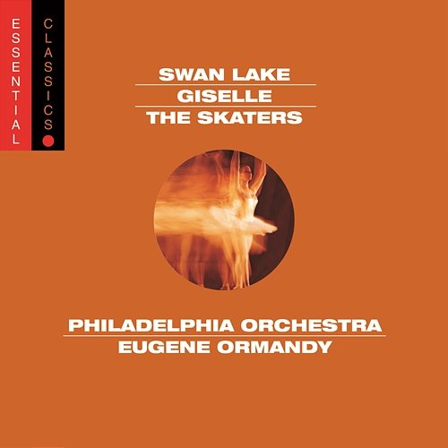 Tchaikovsky: Swan Lake (excerpts); Adam: Giselle; Meyerbeer: Les Patineurs Eugene Ormandy