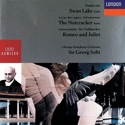 Tchaikovsky: Swan Lake Suite; The Nutcracker Suite; Romeo and Juliet Chicago Symphony Orchestra, Sir Georg Solti