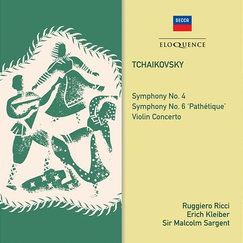 Tchaikovsky: Symphonies 4, 6, Violin Concerto Erich Kleiber, Ruggiero Ricci