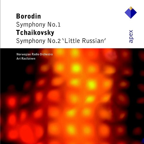 Tchaikovsky : Symphony No.2 - Borodin: Symphony No.1 / Apex Norwegian Radio Orchestra