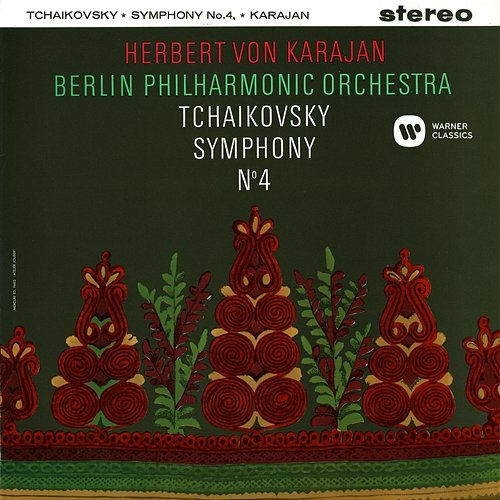 Tchaikovsky: Symphony No. 4 Herbert Von Karajan
