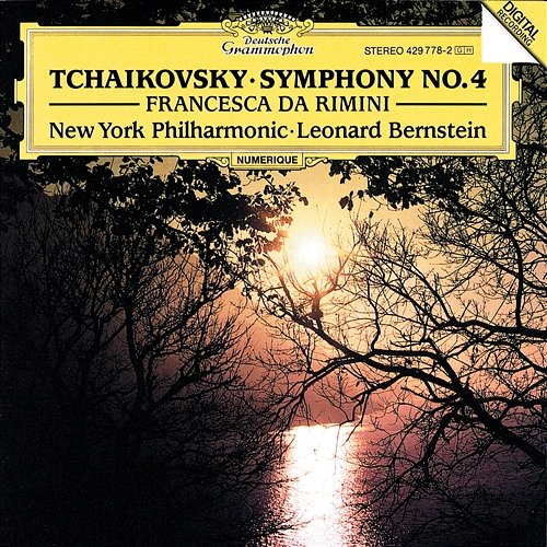 Tchaikovsky: Symphony No.4; Francesca da Rimini New York Philharmonic, Leonard Bernstein