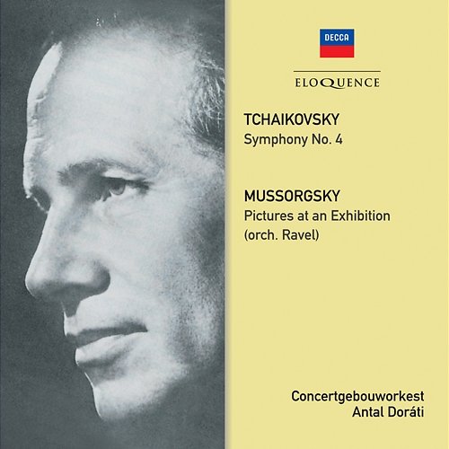 Tchaikovsky: Symphony No. 4 / Mussorgsky: Pictures At An Exhibition Antal Doráti, Royal Concertgebouw Orchestra