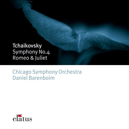 Tchaikovsky: Symphony No. 4 & Romeo and Juliet, Fantasy Overture Daniel Barenboim and Chicago Symphony Orchestra