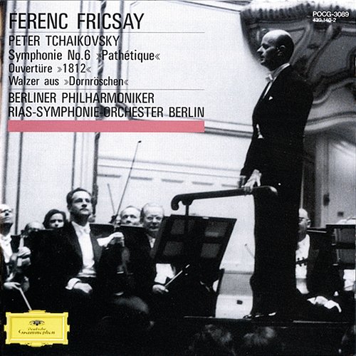 Tchaikovsky: Symphony No.6; Overture Solennelle 1812; The Sleeping Beauty (Suite) Berliner Philharmoniker, Radio-Symphonie-Orchester Berlin, RIAS-Symphonie-Orchester, Ferenc Fricsay