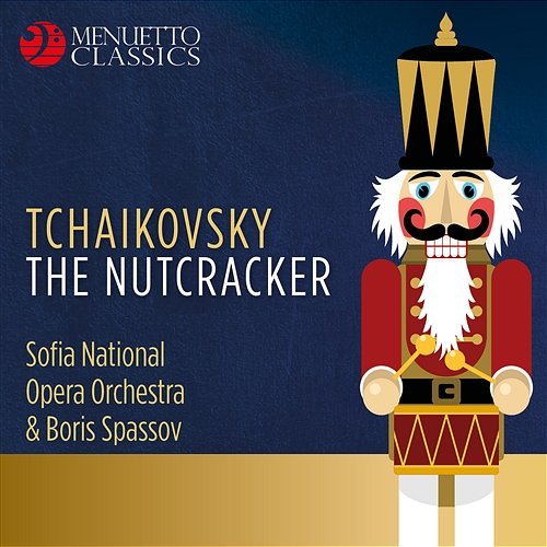 The Nutcracker, Op. 71, Act II, Tableau III: 12c. Divertissement III. Tea (Chinese Dance) Boris Spassov & Sofia National Opera Orchestra