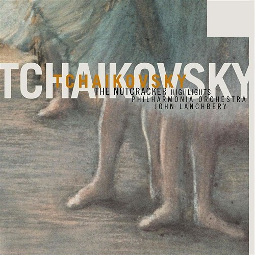 Tchaikovsky: the Nutcracker - Highlights Philharmonia Orchestra, John Lanchbery