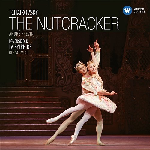 Tchaikovsky: The Nutcracker / Lovenskiold: La Sylphide André Previn