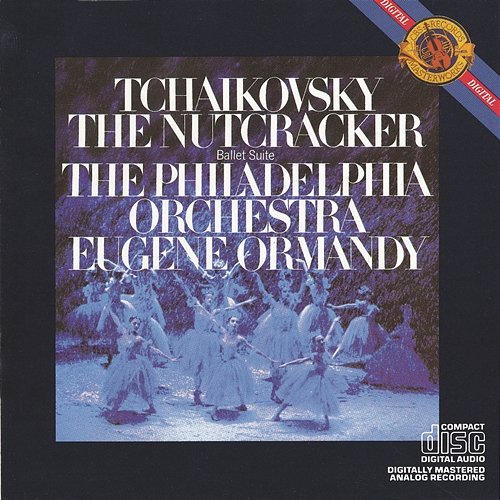 Tchaikovsky: The Nutcracker, Op. 71 (Excerpts) Eugene Ormandy
