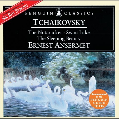 Tchaikovsky: The Nutcracker; Swan Lake; Sleeping Beauty Orchestre de la Suisse Romande, Ernest Ansermet