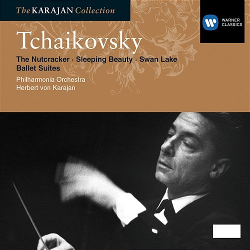 Tchaikovsky: The Nutcraker, Swan Lake & Sleeping Beauty Ballet Suites Philharmonia Orchestra, Herbert Von Karajan