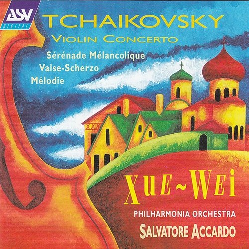 Tchaikovsky: Violin Concerto; Sé��énade Mélancolique; Valse-Scherzo; Mélodie Xue Wei, Philharmonia Orchestra, Salvatore Accardo