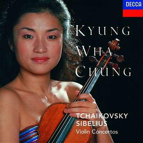 Tchaikovsky: Violin Concerto / Sibelius: Violin Concerto Kyung Wha Chung, London Symphony Orchestra, André Previn