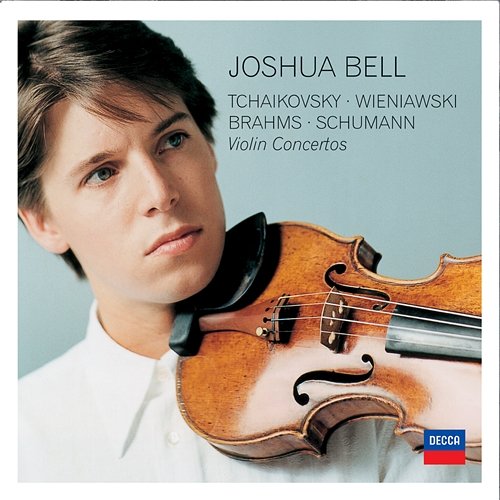 Tchaikovsky, Wieniawski, Brahms, Schumann Violin Concertos Joshua Bell