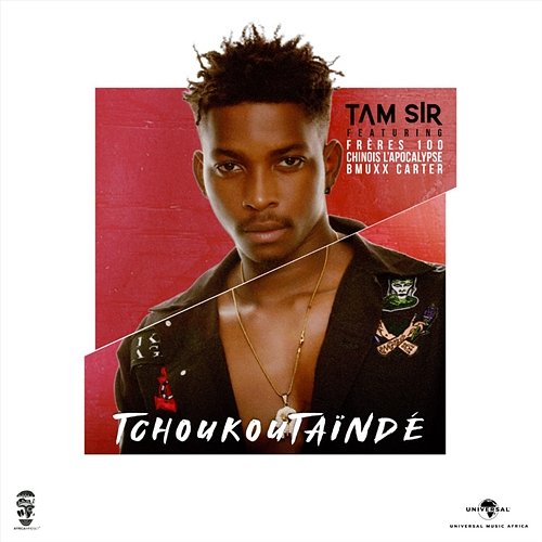 Tchoukoutaindé Tam Sir feat. Ezamafuck, Piment Sucré, Chinois L’apocalypse, Bmuxx Carter