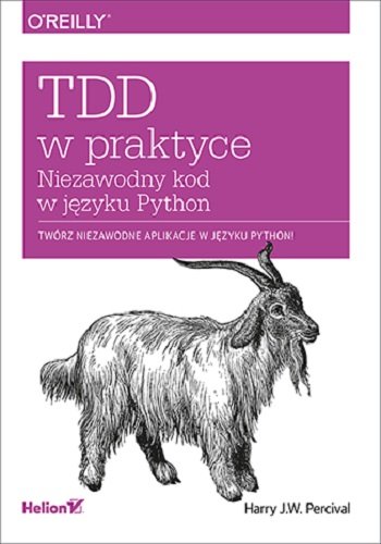 TDD w praktyce. Niezawodny kod w języku Python Percival Harry J.W.