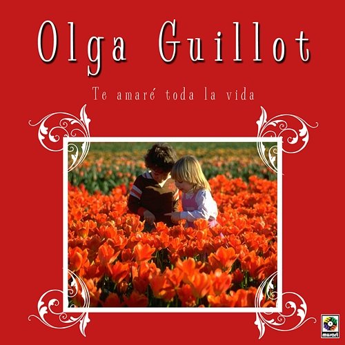 Te Amaré Toda La Vida Olga Guillot