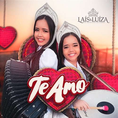 Te Amo Laís e Luíza As Princesas do Forró