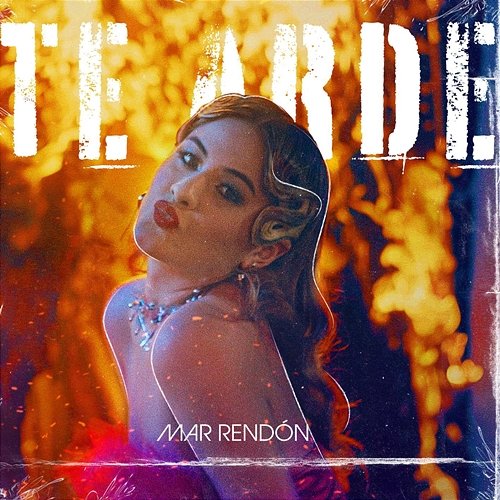 Te Arde Mar Rendón