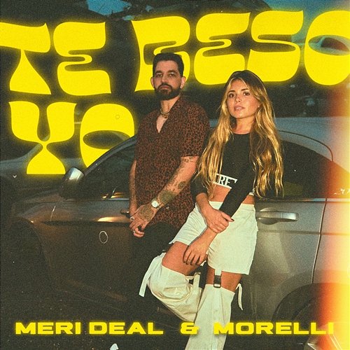 Te Beso Yo Meri Deal, Morelli