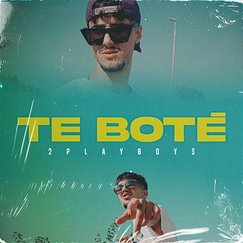 TE BOTÉ 2PLAYBOYS