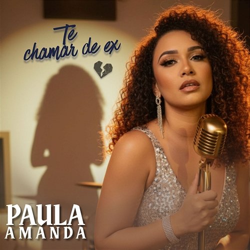 Te Chamar De Ex Paula Amanda