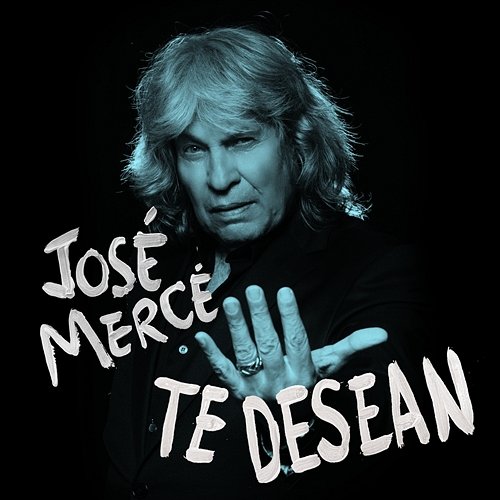 Te Desean José Mercé