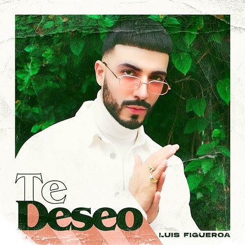 Te Deseo Luis Figueroa