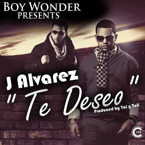 Te Deseo Boy Wonder CF & J Alvarez