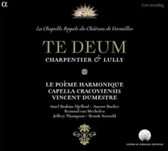 Te Deum Capella Cracoviensis, Le Poeme Harmonique, Dumestre Vincent, Brahim-Djelloul Amel, Bucher Aurore, Van Mechelen Reinoud, Thompson Jeffrey, Arnould Benoit