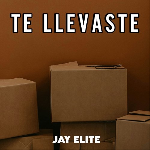 Te Llevaste Jay Elite