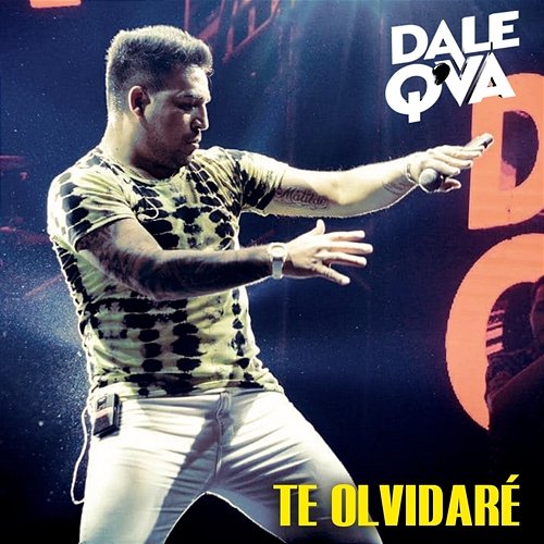 Te Olvidaré Dale Q´ Va