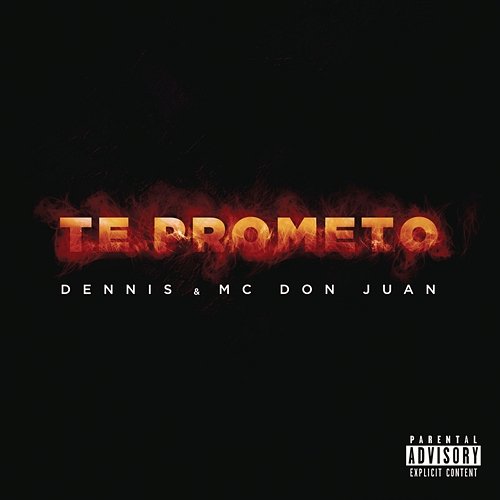 Te Prometo Dennis, MC Don Juan