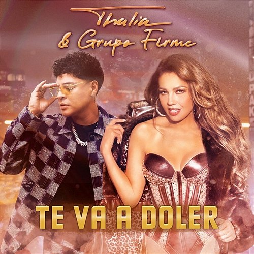 Te Va a Doler Thalia, Grupo Firme