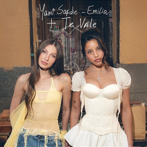 + Te Vale Yami Safdie, Emilia