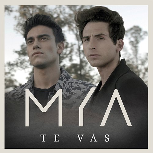 Te Vas Agus Bernasconi, Maxi Espíndola, Mya