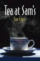 Tea at Sam's Cross Sue