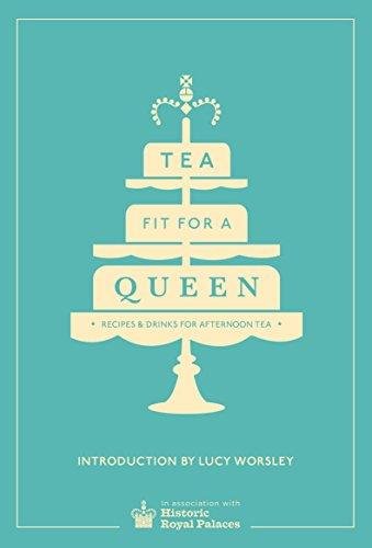 Tea Fit for a Queen Historic Royal Palaces Enterprises Limited